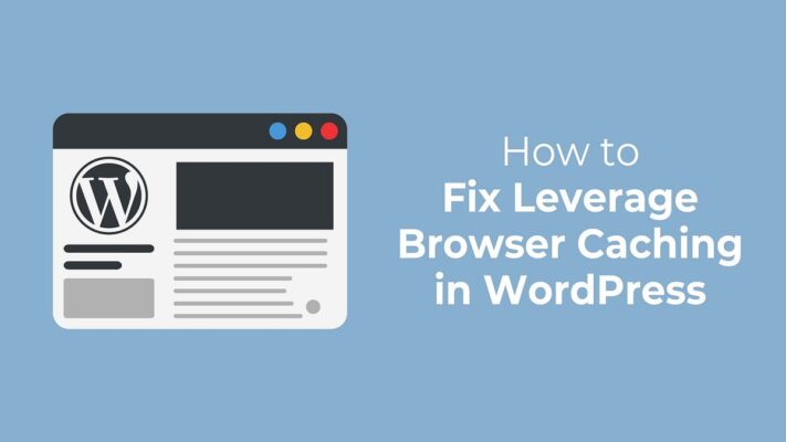 Leverage Browser Caching in WordPress